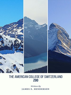 cover image of The American College of Switzerland Zoo